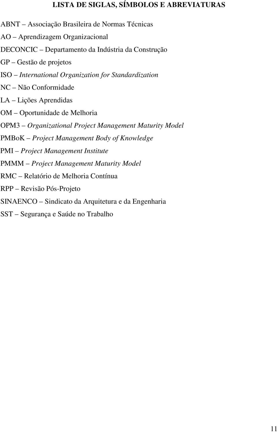 OPM3 Organizational Project Management Maturity Model PMBoK Project Management Body of Knowledge PMI Project Management Institute PMMM Project Management