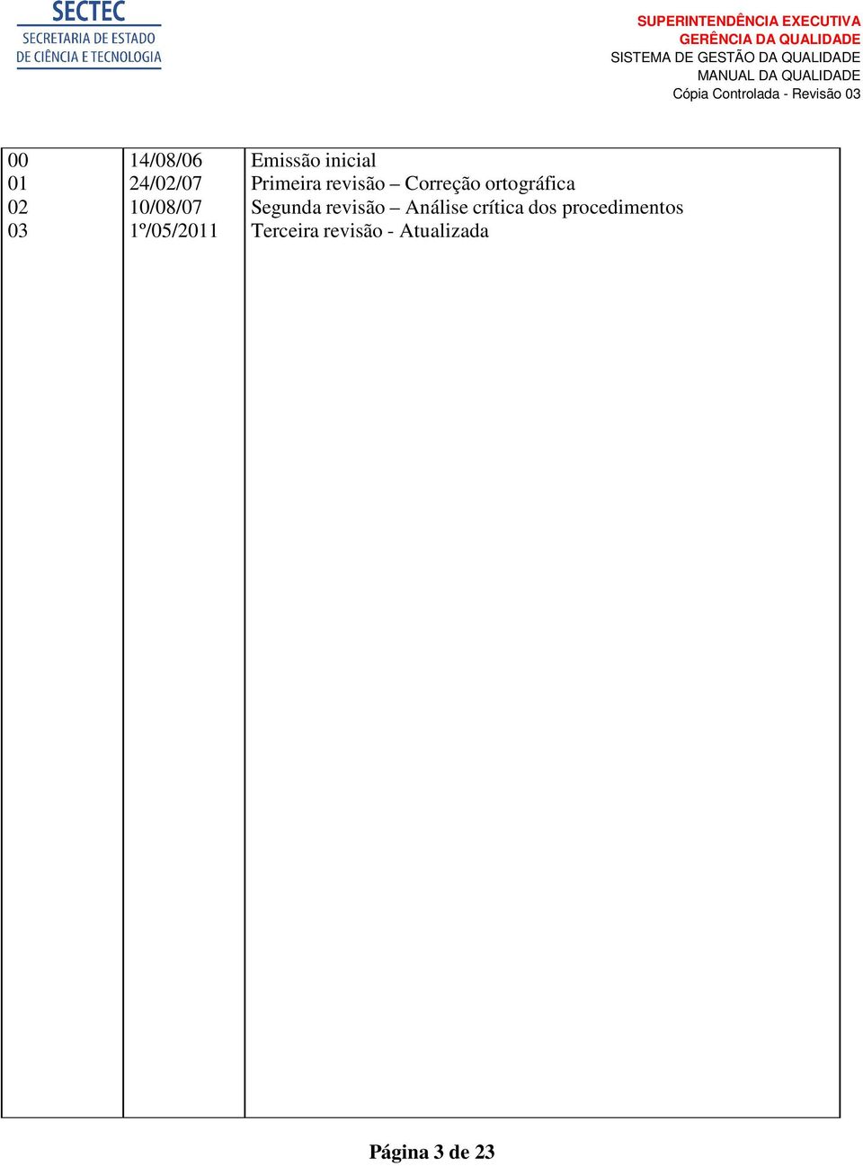 ortográfica Segunda revisão Análise crítica dos