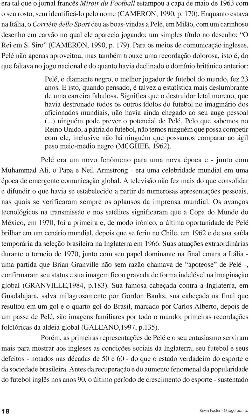 Siro (CAMERON, 1990, p. 179).
