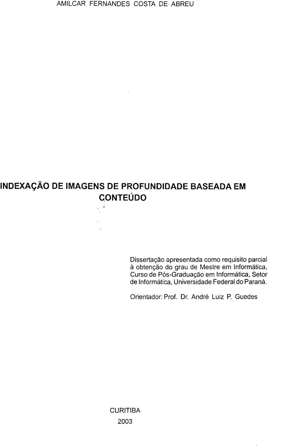 Mestre em Informática, Curso de Pós-Graduação em Informática, Setor de