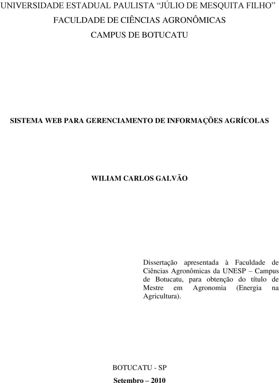 GALVÃO Dissertação apresentada à Faculdade de Ciências Agronômicas da UNESP Campus de