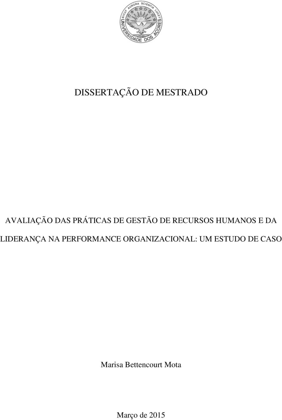 LIDERANÇA NA PERFORMANCE ORGANIZACIONAL: UM