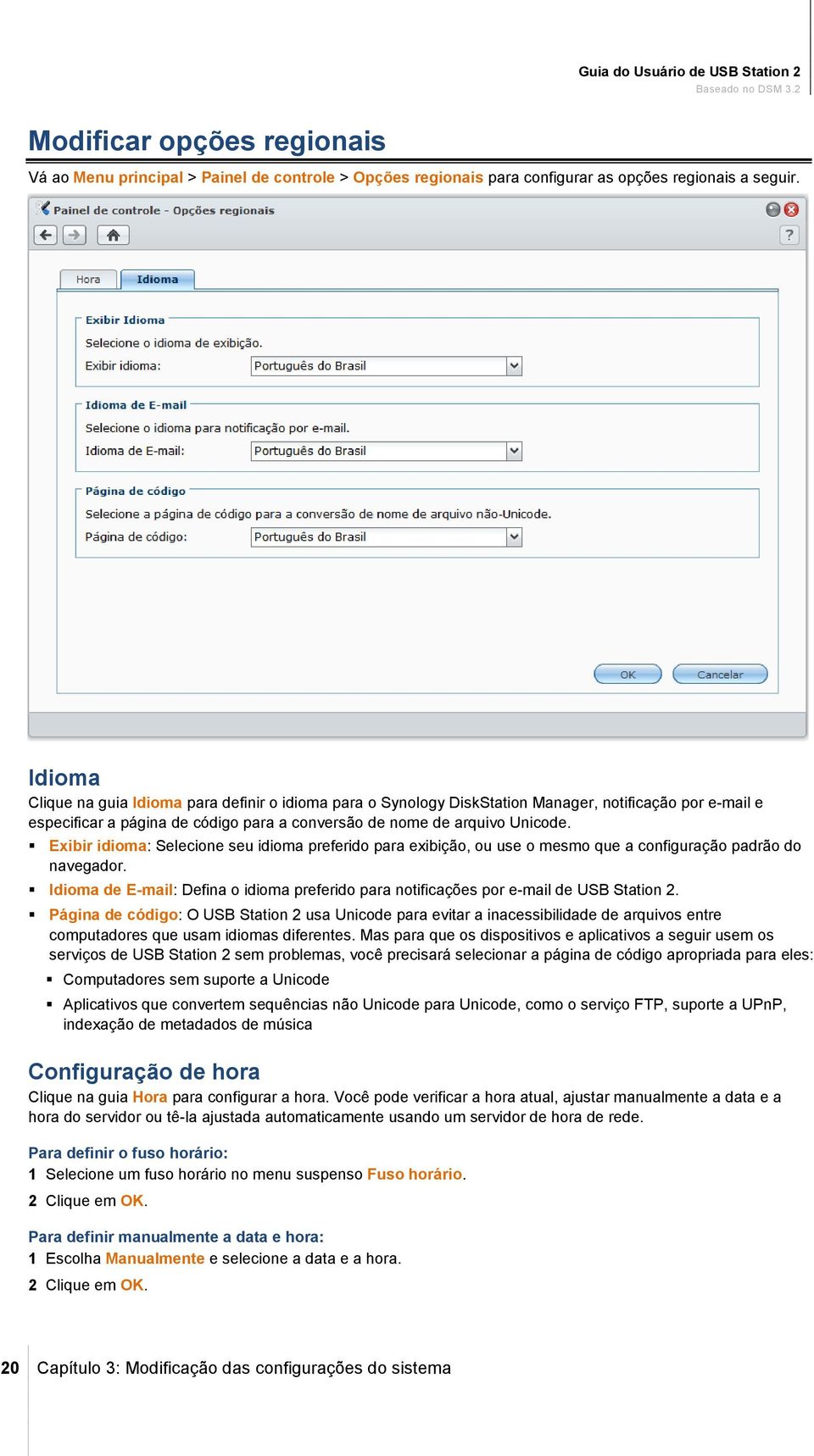 Exibir idioma: Selecione seu idioma preferido para exibição, ou use o mesmo que a configuração padrão do navegador.