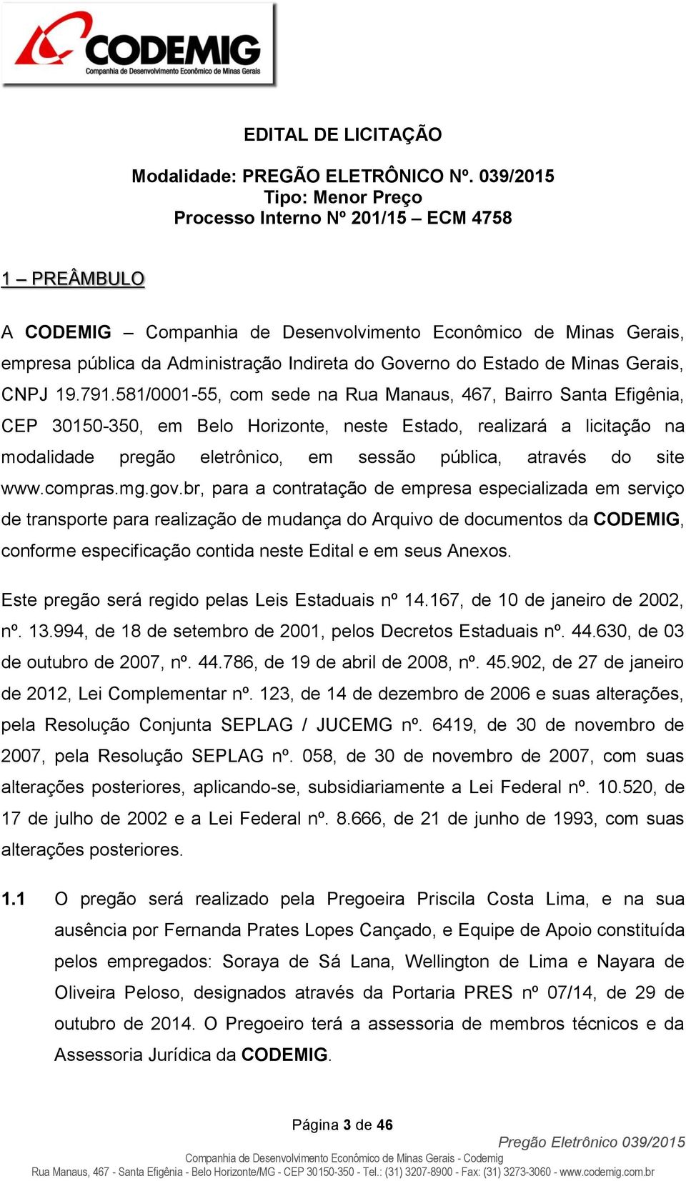 Estado de Minas Gerais, CNPJ 19.791.