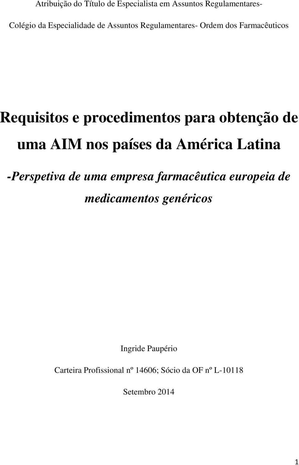 AIM nos países da América Latina -Perspetiva de uma empresa farmacêutica europeia de