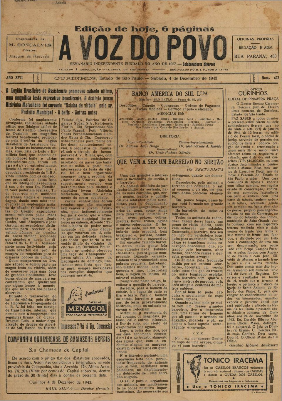 742 ASO XVII OTJ3RX3NTJEÍOS, Estado de São Paulo Sabado, 4 de Dezembro de 1943 Num, 622 8 Legião Brasileira ds flssistsncia promoveu sábado ultimo, uma magnifica festa recreativa beneficente.