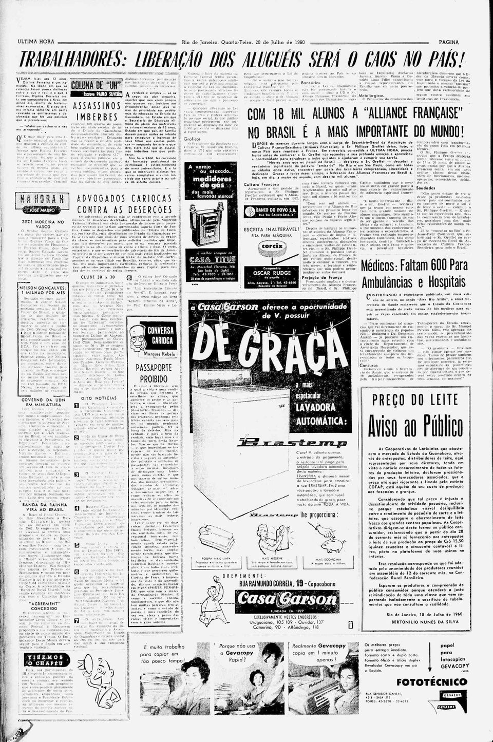 E mas dzer ara uma lxaçâo ntegral da tragéda Ql oue marcou a crônca da cda na ultma segunda-fera? Aenas que Djalma Penera não é ersonagem uma hs tóra solada. Ou que a nsto.