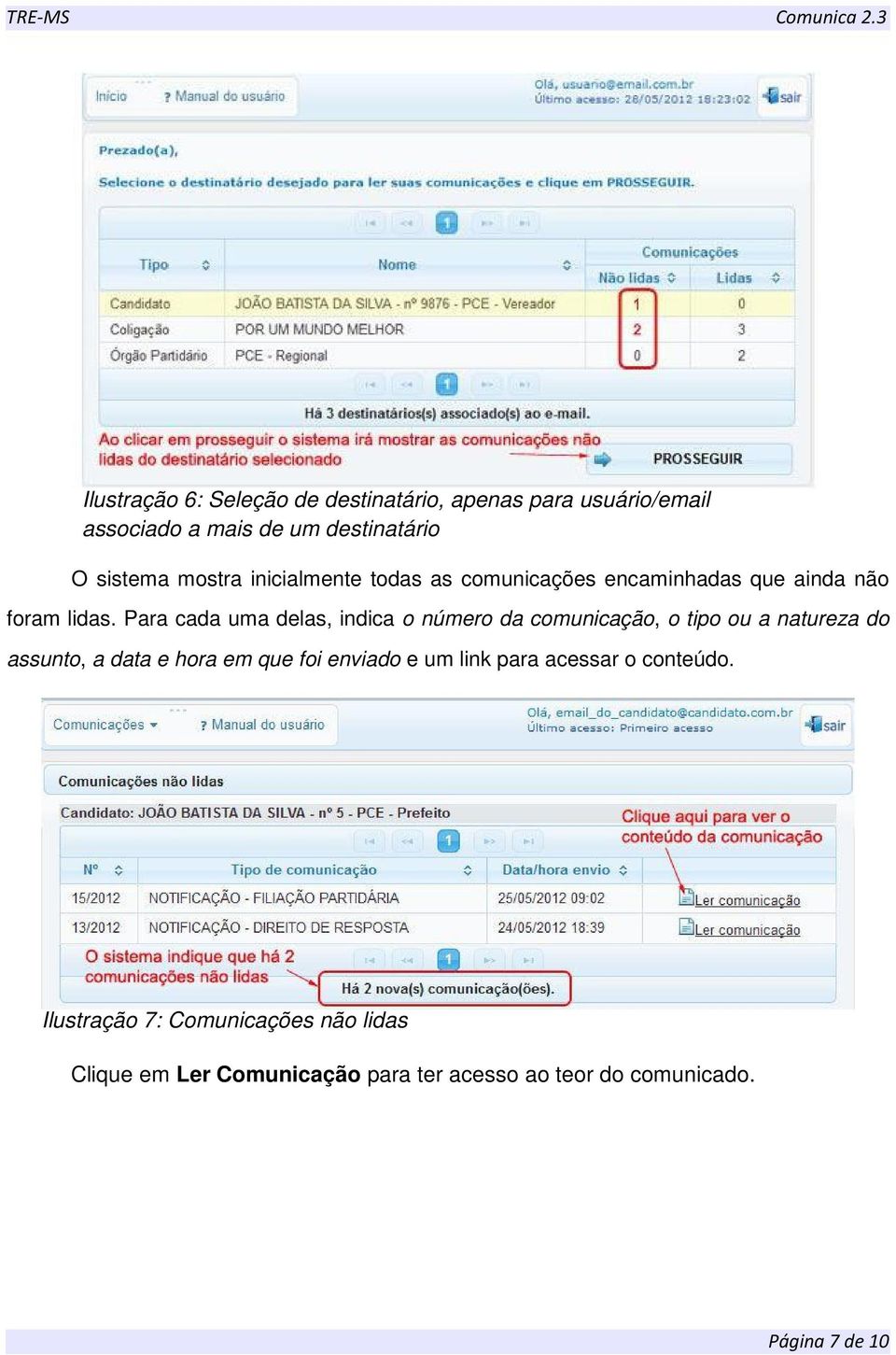 Para cada uma delas, indica o número da comunicação, o tipo ou a natureza do assunto, a data e hora em que foi