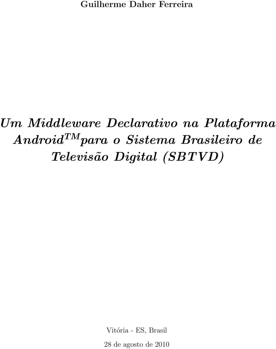 o Sistema Brasileiro de Televisão Digital