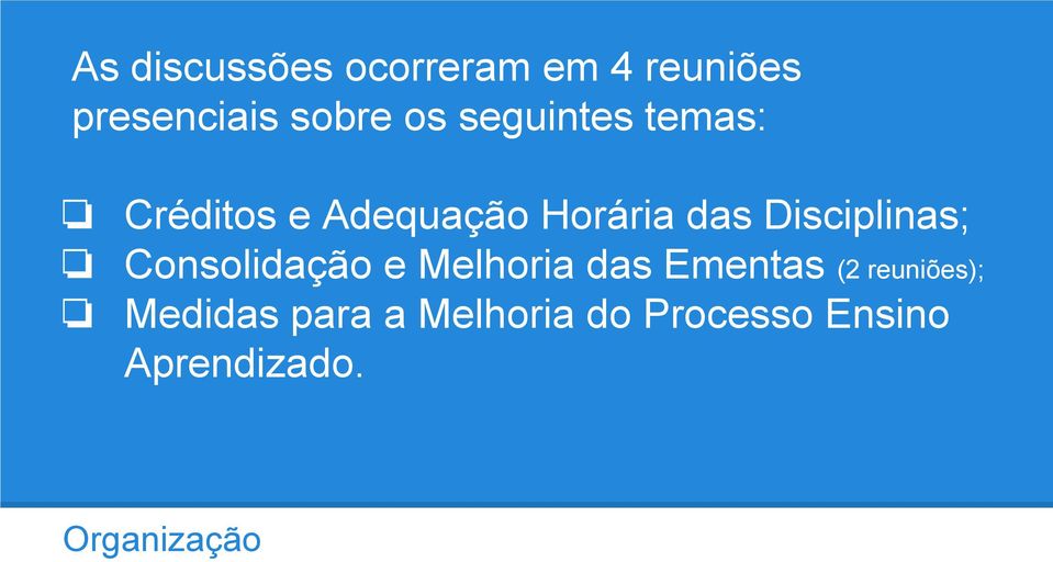 Disciplinas; Consolidação e Melhoria das Ementas (2