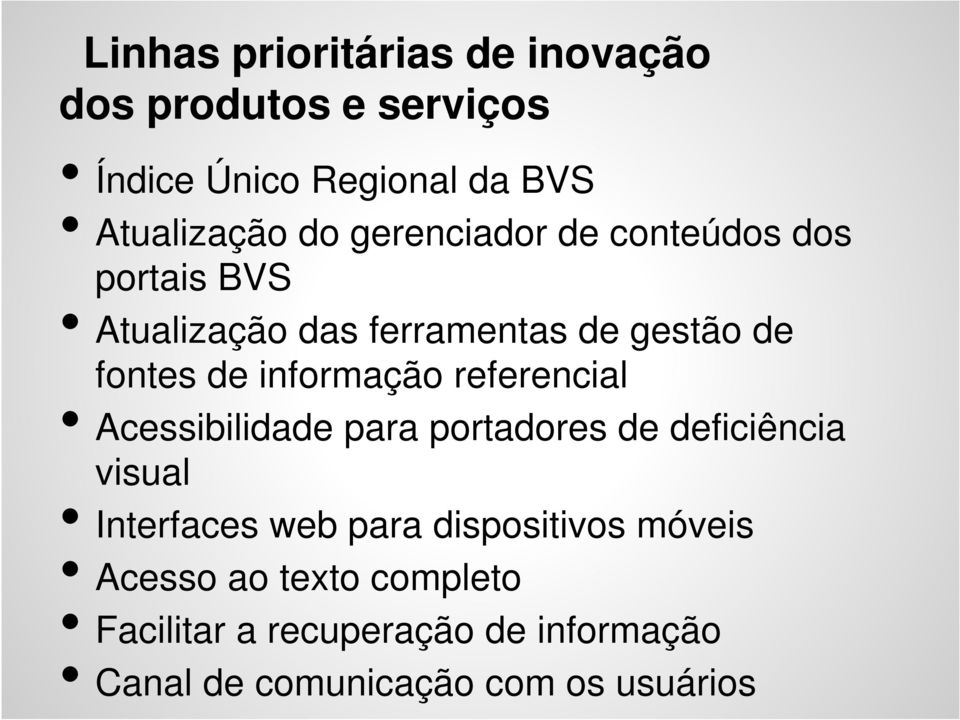 informação referencial Acessibilidade para portadores de deficiência visual Interfaces web para