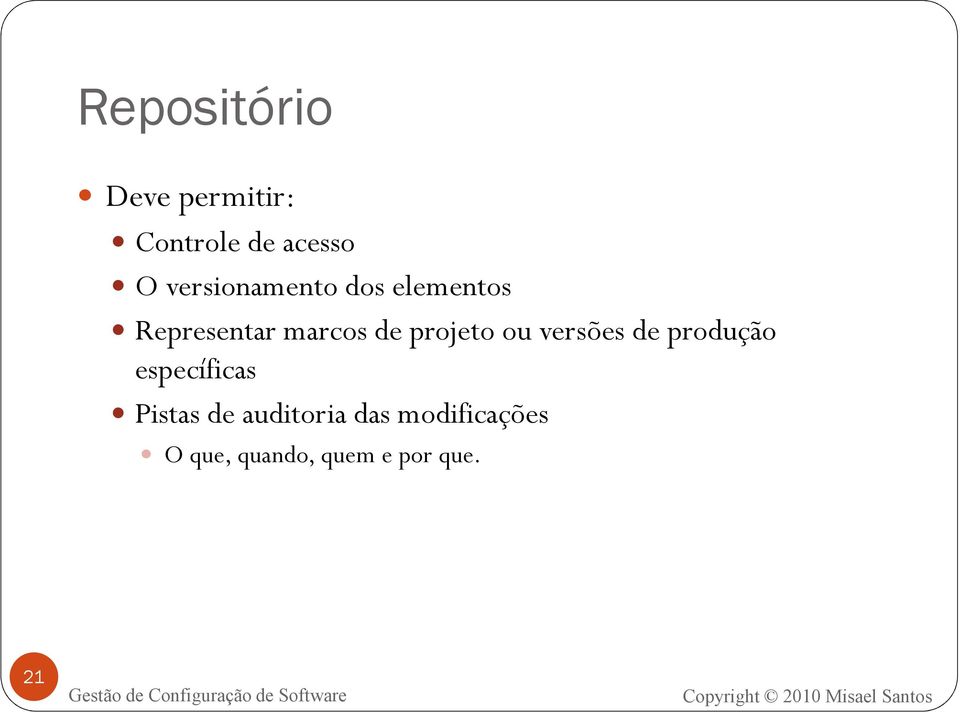 projeto ou versões de produção específicas Pistas de