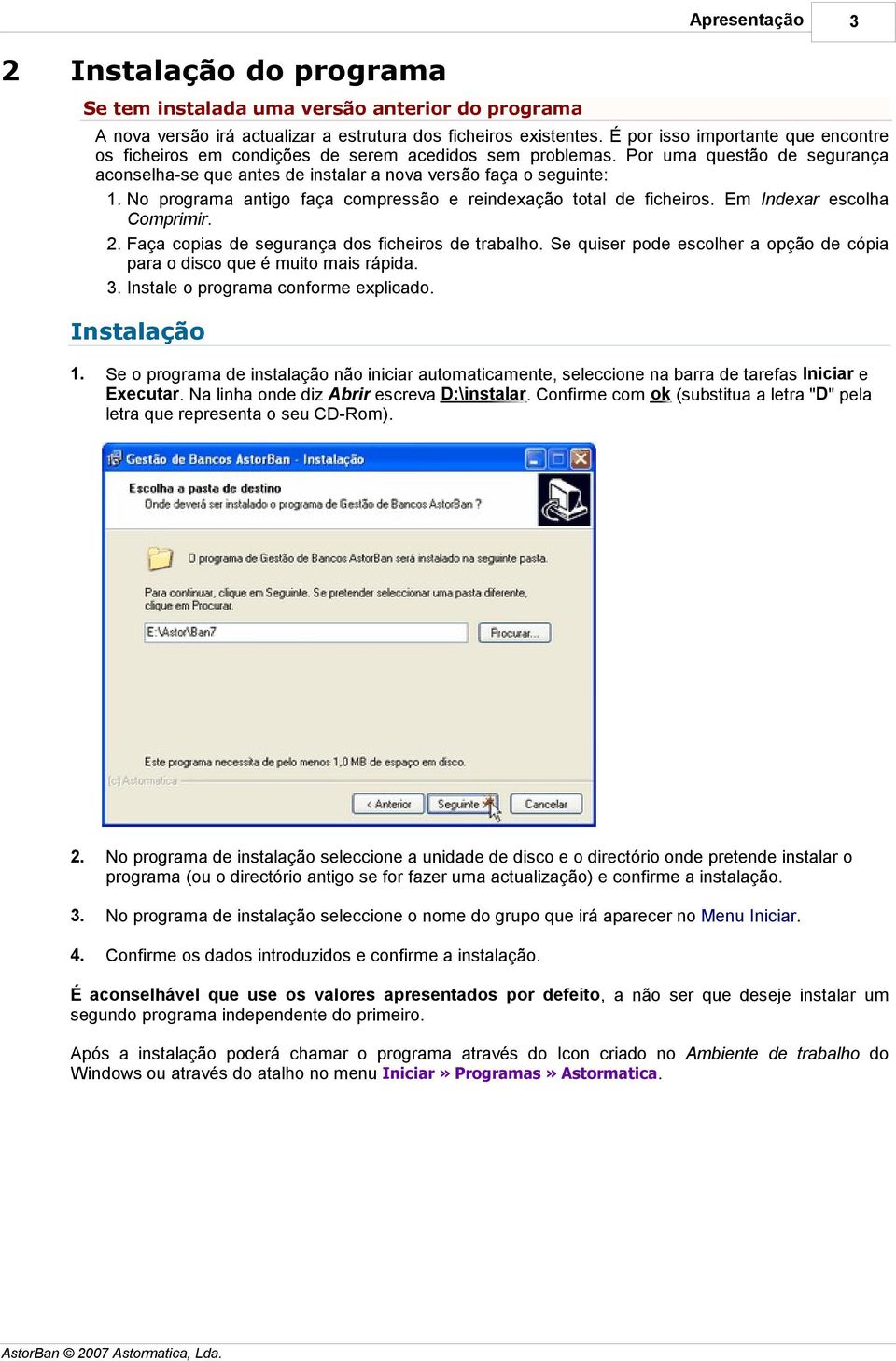 No programa antigo faça compressão e reindexação total de ficheiros. Em Indexar escolha Comprimir. 2. Faça copias de segurança dos ficheiros de trabalho.