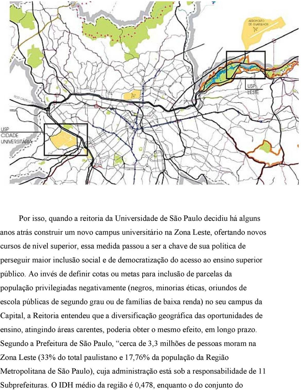 A ivé fii ct u mt p icluã pcl ppulçã pivilgi gtivmt (g, mii étic, iu cl públic gu gu u fmíli bix ) u cmpu Cpitl, Riti tu