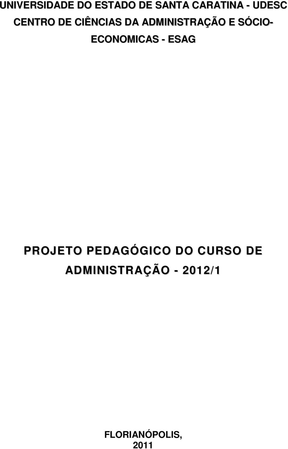 SÓCIO- ECONOMICAS - ESAG PROJETO PEDAGÓGICO DO