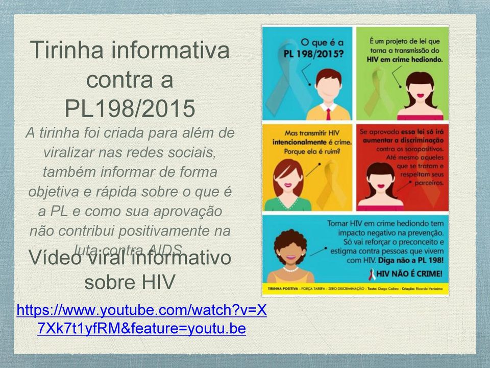 que é a PL e como sua aprovação não contribui positivamente na luta contra AIDS.