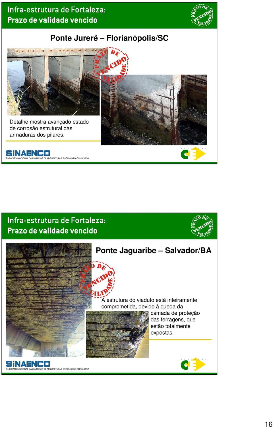 Ponte Jaguaribe Salvador/BA A estrutura do viaduto está inteiramente