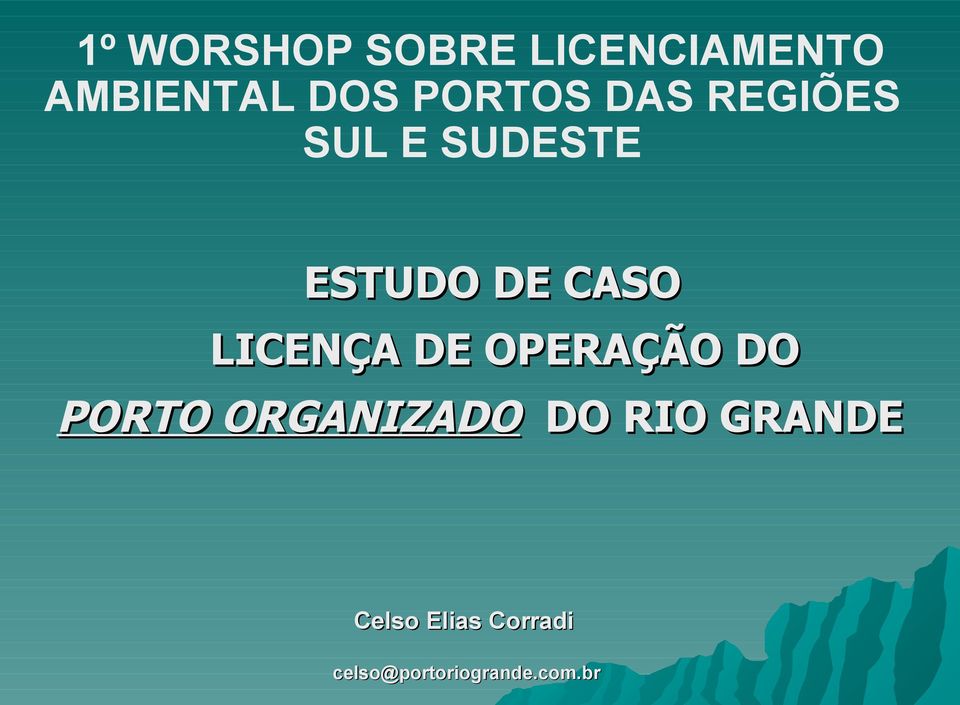 LICENÇA DE OPERAÇÃO DO PORTO ORGANIZADO DO RIO