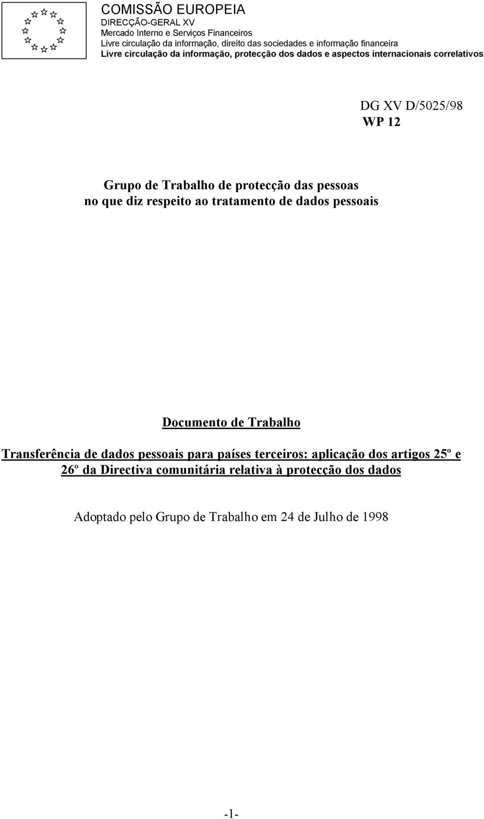 protecção das pessoas no que diz respeito ao tratamento de dados pessoais Documento de Trabalho Transferência de dados pessoais para países