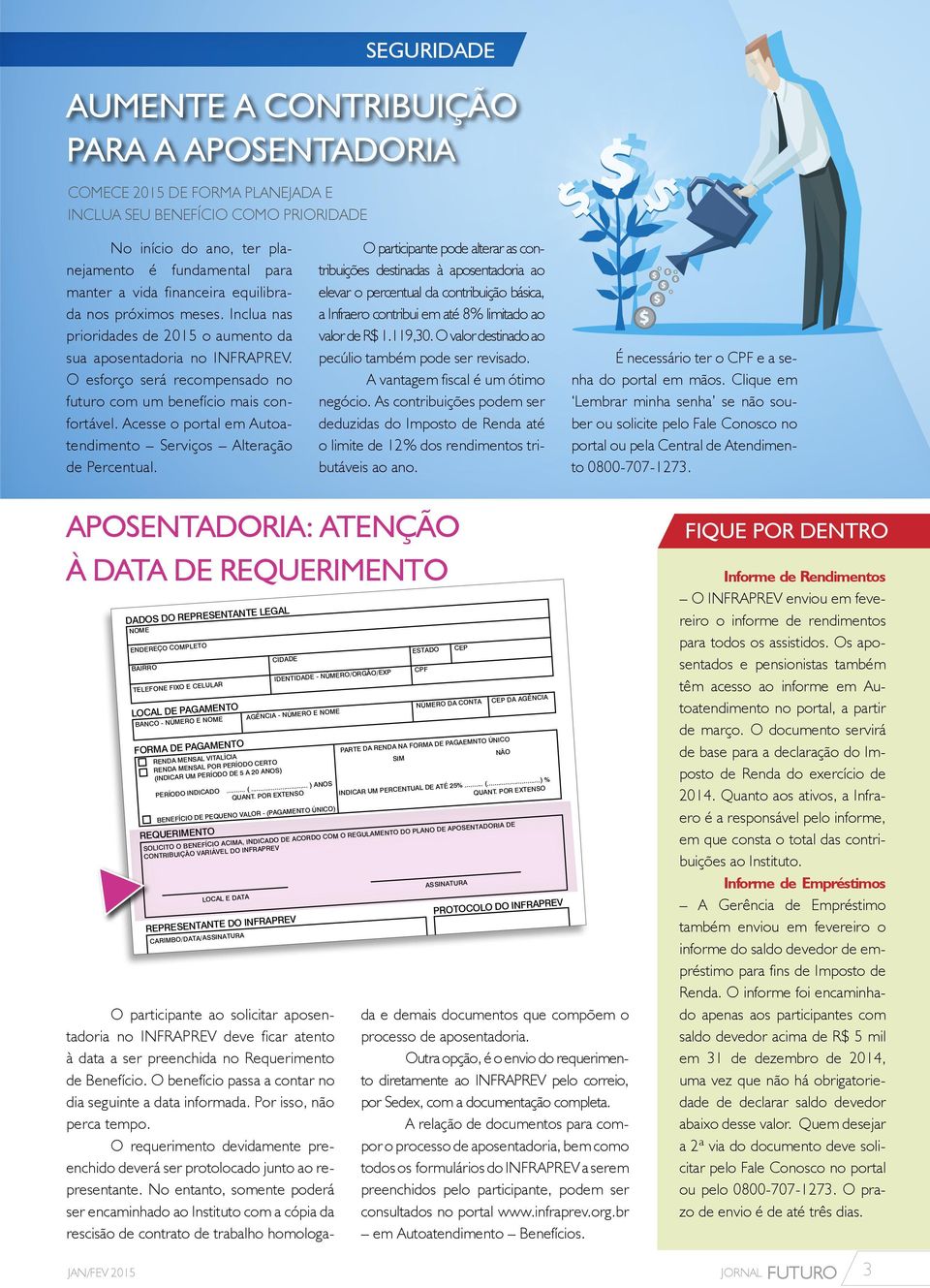 Acesse o portal em Autoatendimento Serviços Alteração de Percentual.