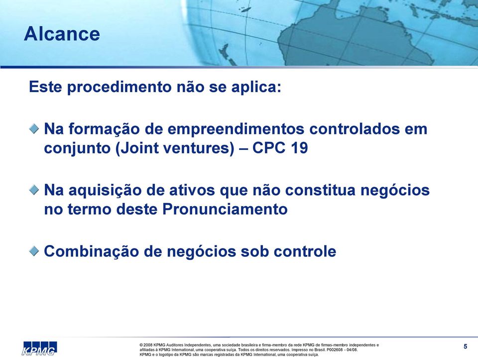 CPC 19 Na aquisição de ativos que não constitua negócios no