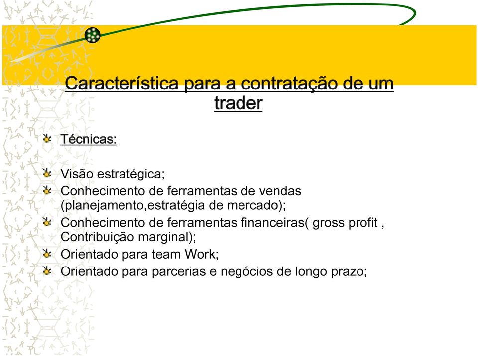 Conhecimento de ferramentas financeiras( gross profit, Contribuição