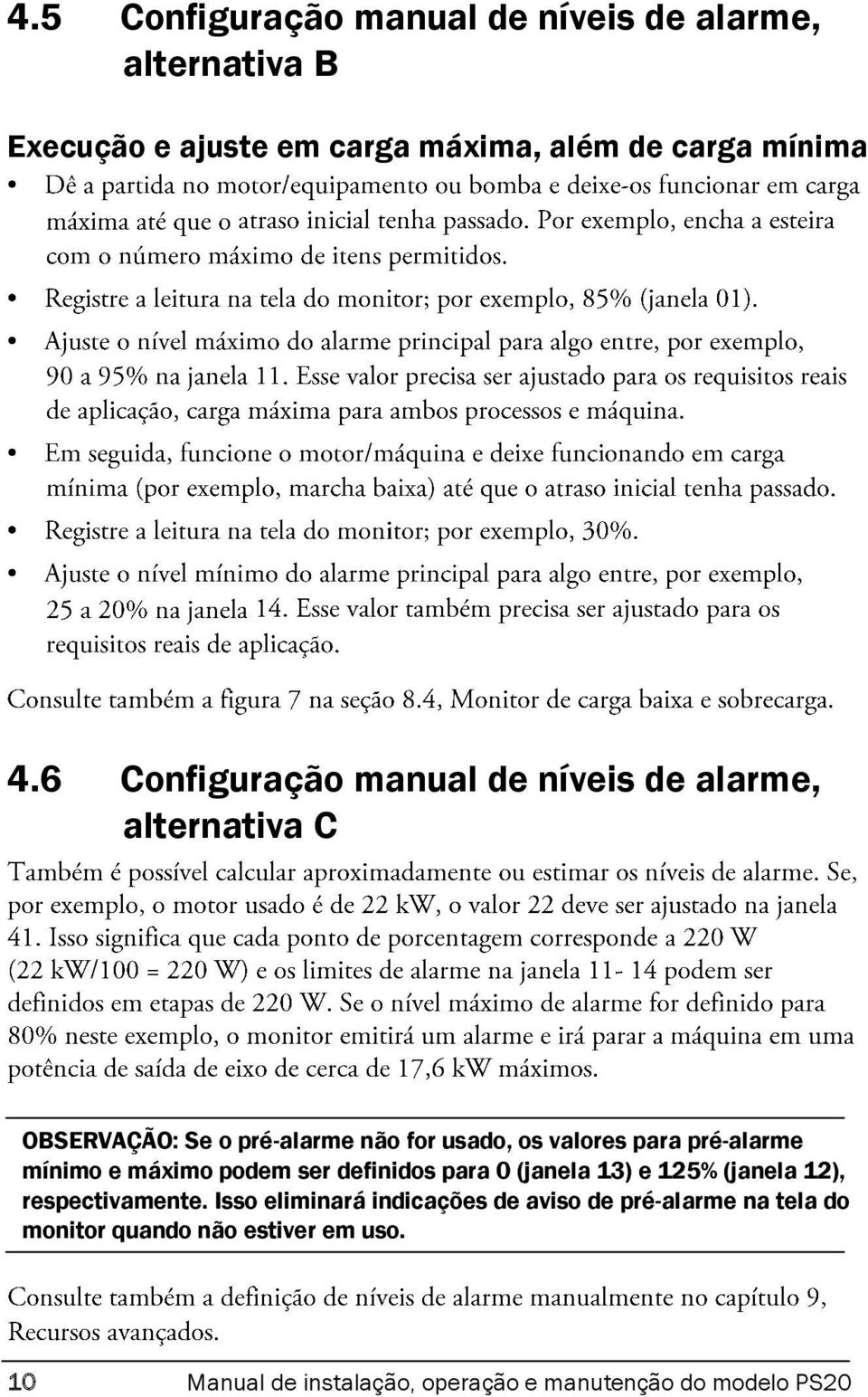 pré-alarme mínimo e máximo podem ser definidos para 0 (janela 13) e 125% (janela 12), respectivamente.