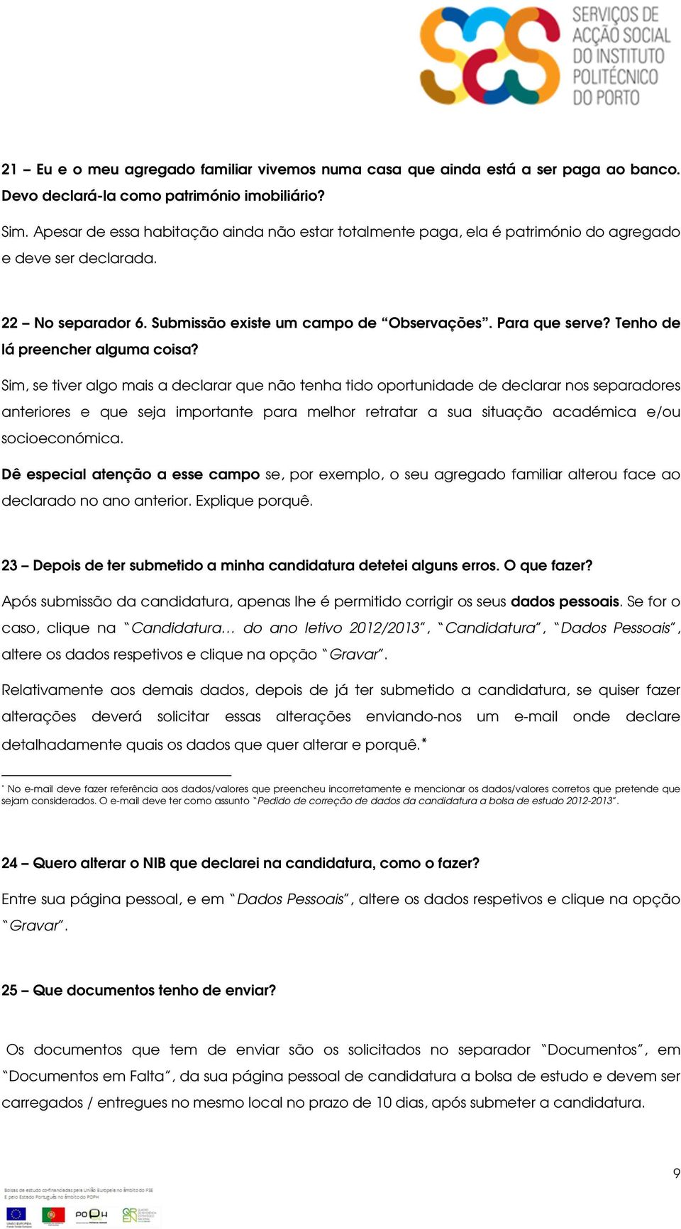 Tenho de lá preencher alguma coisa?