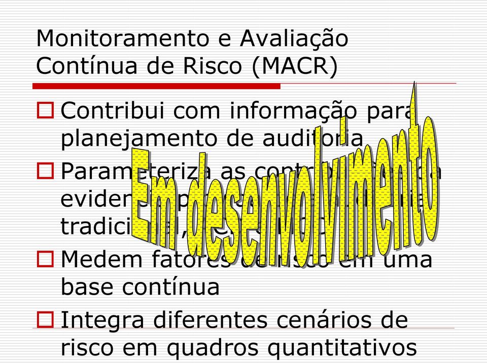 provida pela auditoria tradicional, ACD e MCC Medem fatores de risco em uma