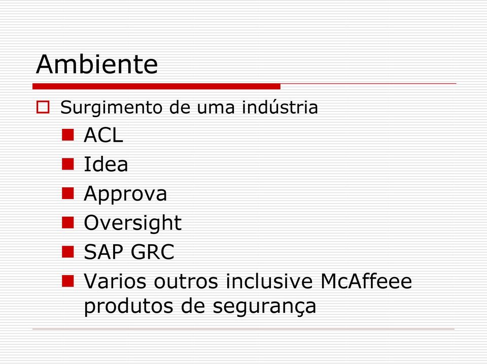 Oversight SAP GRC Varios outros