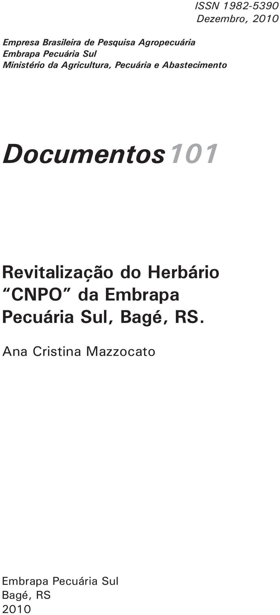 Dezembro, 2010 Documentos101 Revitalização do Herbário CNPO da Embrapa