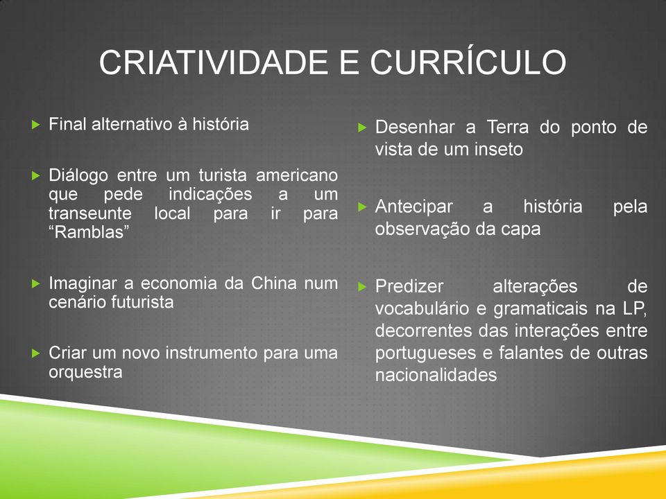 observação da capa Imaginar a economia da China num cenário futurista Criar um novo instrumento para uma orquestra