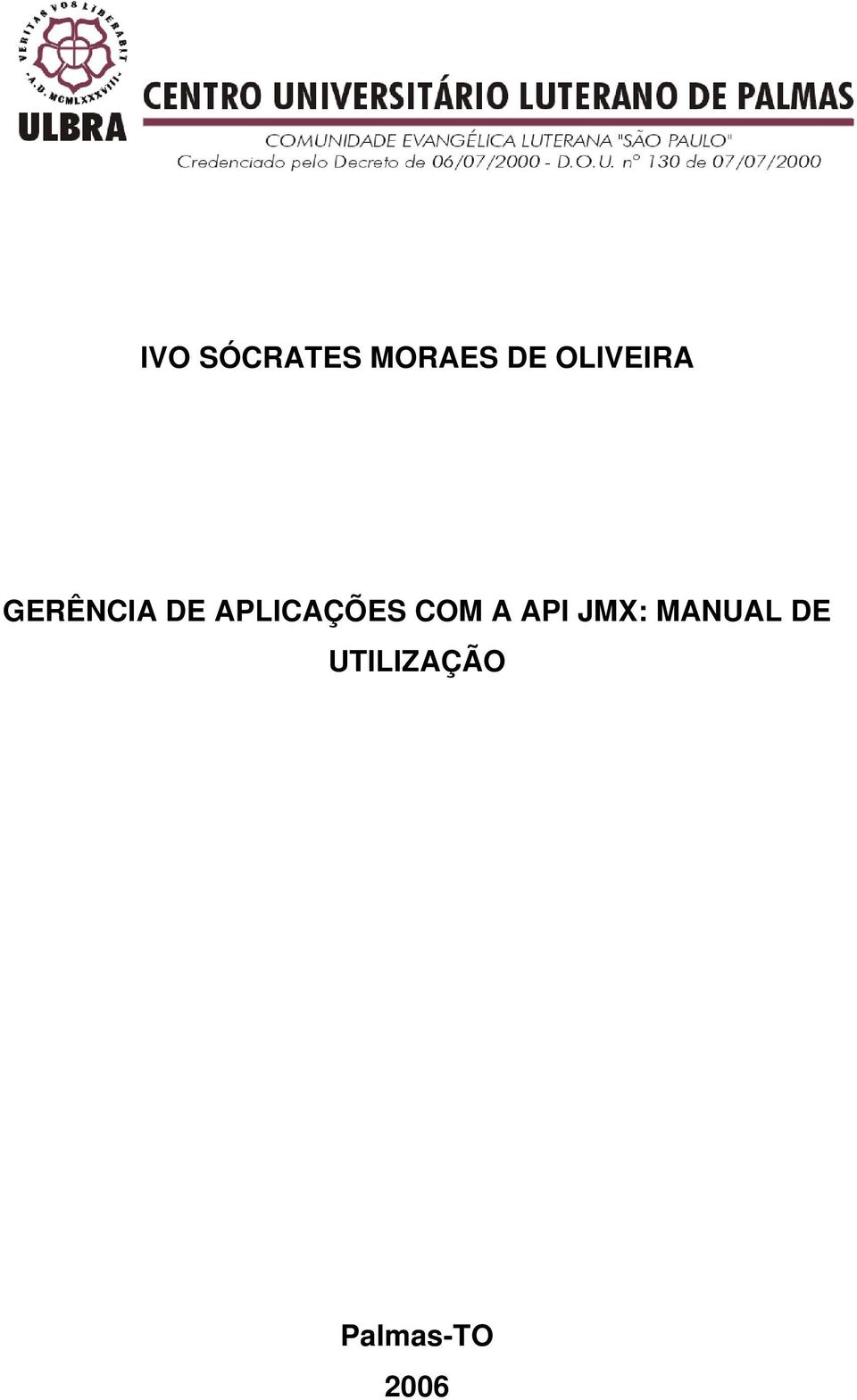 APLICAÇÕES COM A API JMX: