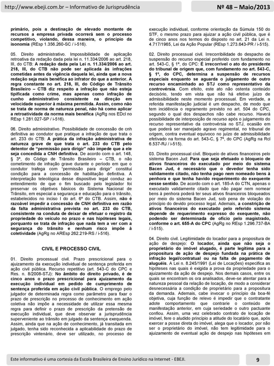 218, III, do CTB: A redação dada pela Lei n. 11.334/2006 ao art.