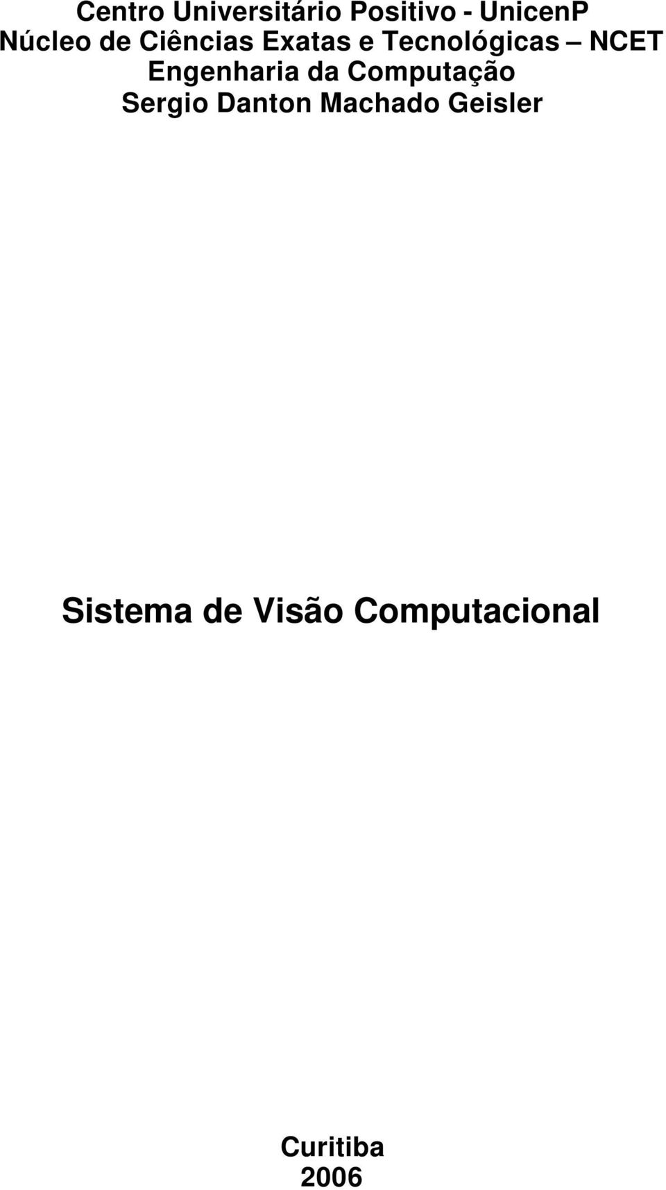 Engenharia da Computação Sergio Danton Machado