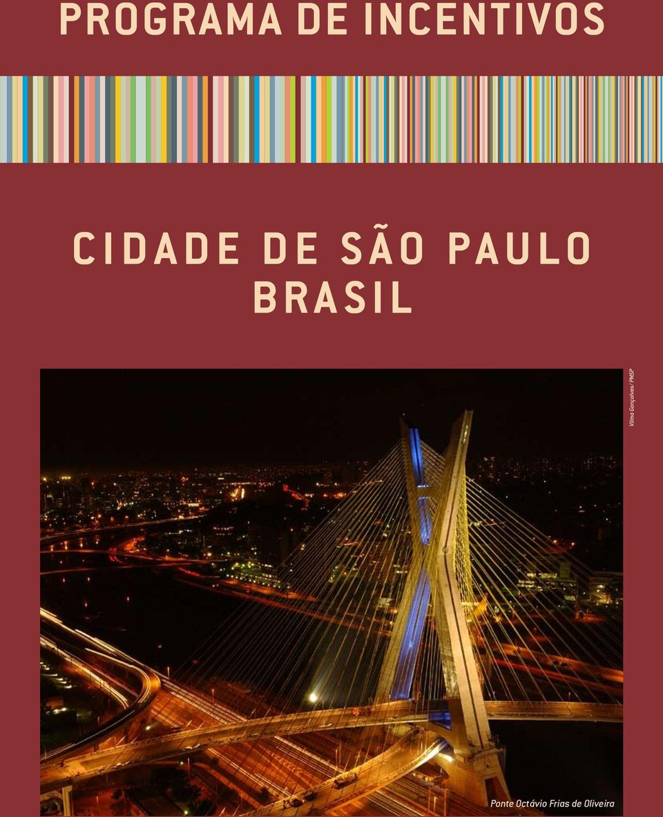 SÃO PAULO B R A S I L