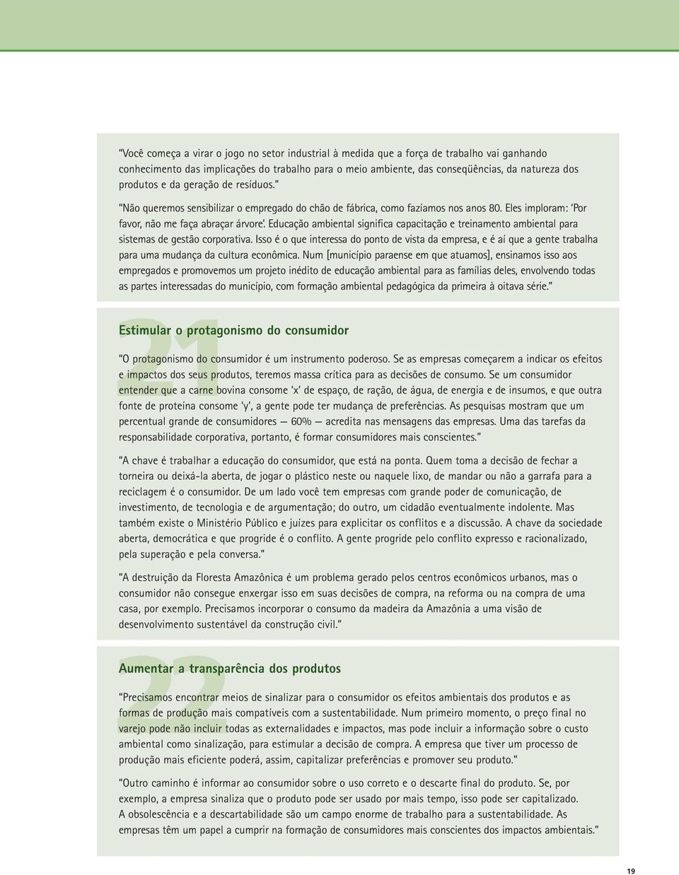 Educação ambiental significa capacitação e treinamento ambiental para sistemas de gestão corporativa.