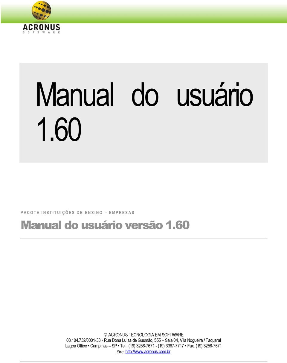 usuário versão 1.60 ACRONUS TECNOLOGIA EM SOFTWARE 08.104.