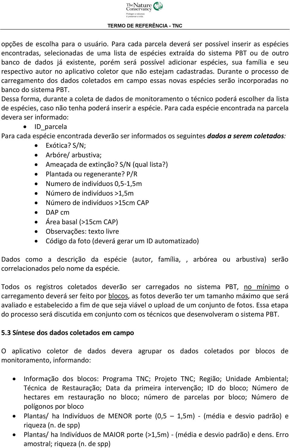 adicionar espécies, sua família e seu respectivo autor no aplicativo coletor que não estejam cadastradas.