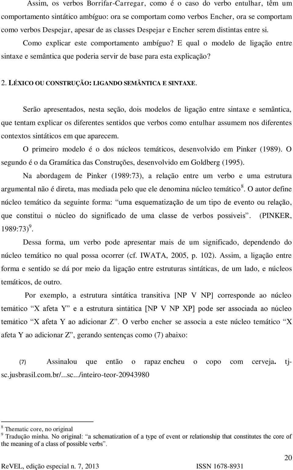 LÉXICO OU CONSTRUÇÃO: LIGANDO SEMÂNTICA E SINTAXE.