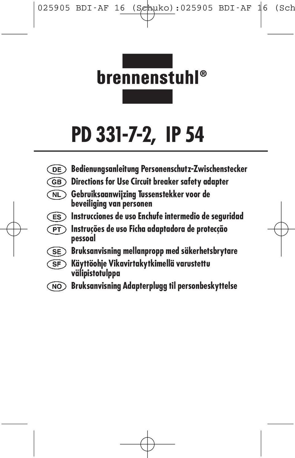 intermedio de seguridad Instruções de uso Ficha adaptadora de protecção pessoal Bruksanvisning mellanpropp med