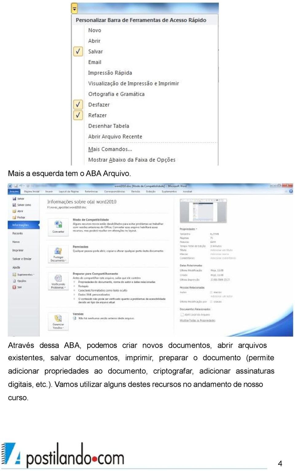 salvar documentos, imprimir, preparar o documento (permite adicionar propriedades