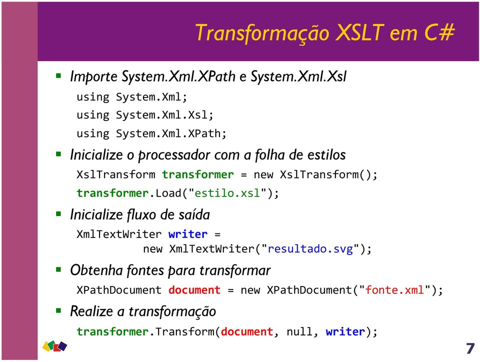 Xsl using System.Xml;