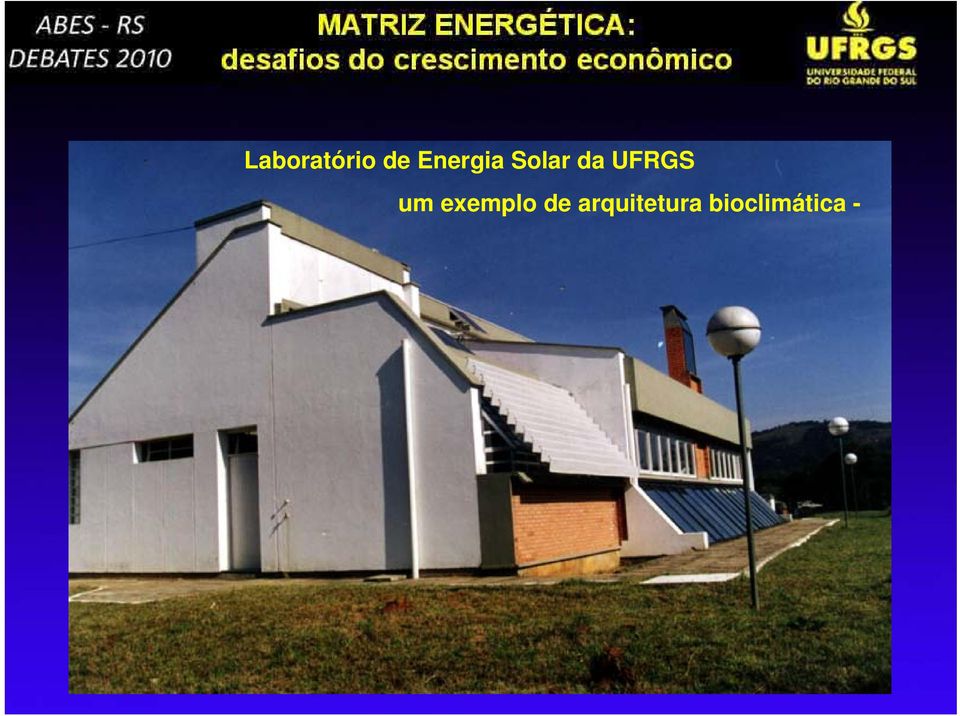 UFRGS um exemplo de