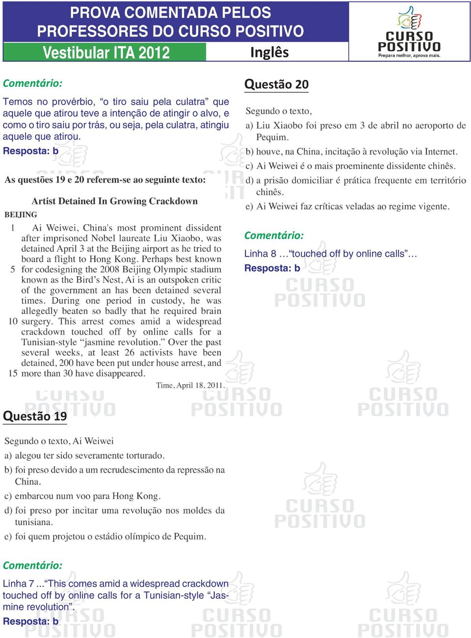 atirou. Questão 20 Linha 8 touched off by online calls Questão 19 Linha 7.