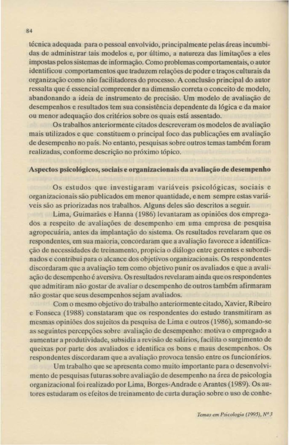 A conclusão prindpal do ~ulor ressalta que é essencial compreender na dimensão correta o conceito de modelo, abandonando a ideia de instrumenlo de precisão.