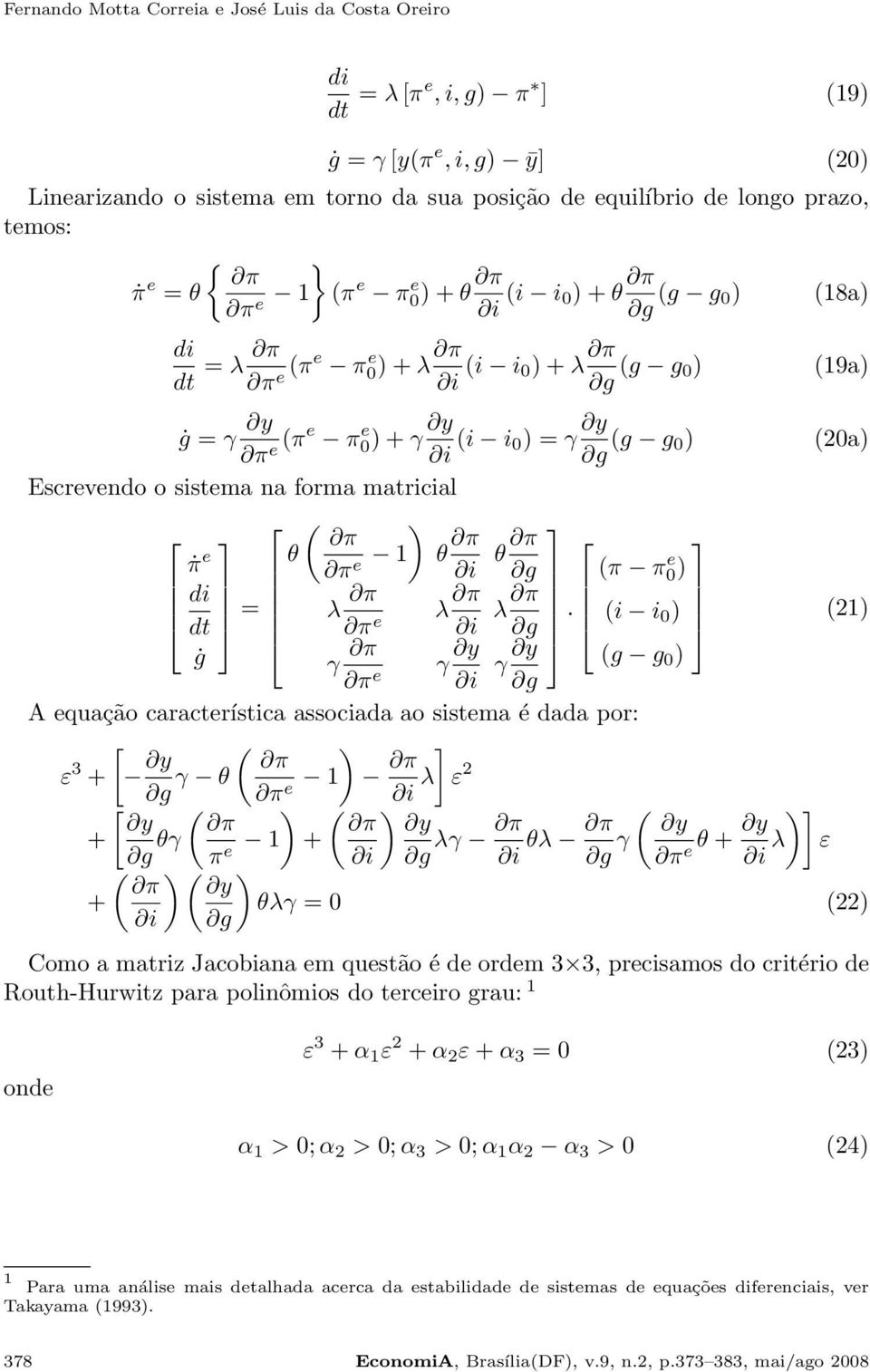 matricial ( ) π π e θ π e 1 θ π θ π i (π π dt = λ π π e λ π 0) e i λ π.