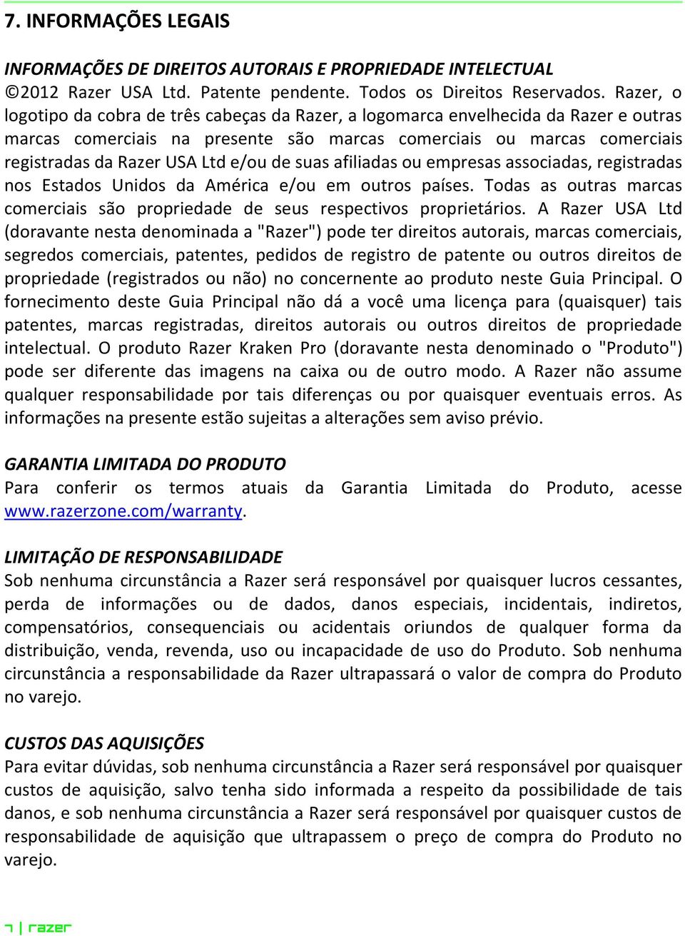 e/ou de suas afiliadas ou empresas associadas, registradas nos Estados Unidos da América e/ou em outros países. Todas as outras marcas comerciais são propriedade de seus respectivos proprietários.