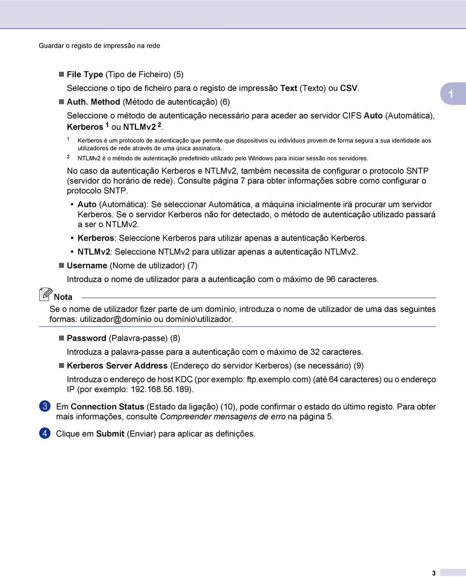 Kerberos é um protocolo de autenticação que permite que dispositivos ou indivíduos provem de forma segura a sua identidade aos utilizadores de rede através de uma única assinatura.