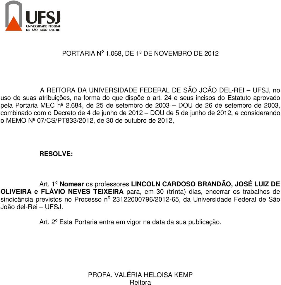 07/CS/PT833/2012, de 30 de outubro de 2012, Art.